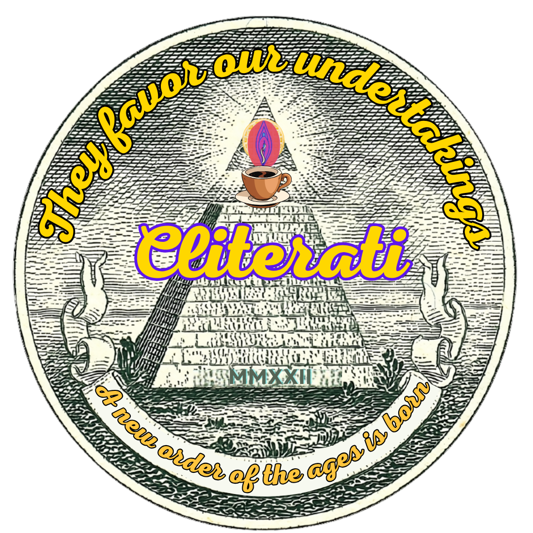 The Clitorati seal — a new order of the ages is born
